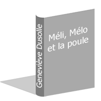 Méli, Mélo et la poule